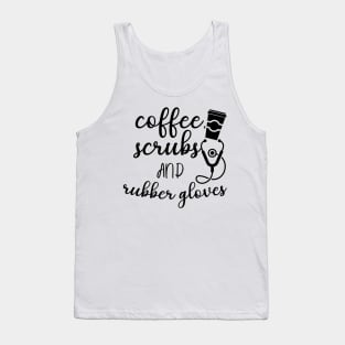 Coffee Scrubs and Rubber gloves Tank Top